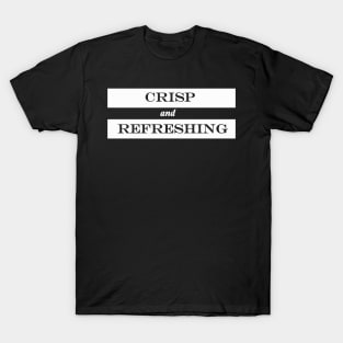 crisp and refreshing T-Shirt